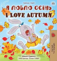 I Love Autumn (Ukrainian English Bilingual Children's Book)