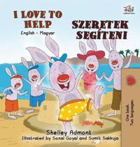 Kirjan kansi "I Love to Help (English Hungarian Bilingual Book for Kids)"