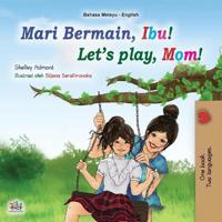 Bokomslag för "Let's play, Mom! (Malay English Bilingual Book for Kids)"