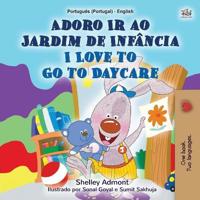 Kirjan kansi "I Love to Go to Daycare (Portuguese English Bilingual Children's Book - Portugal)"