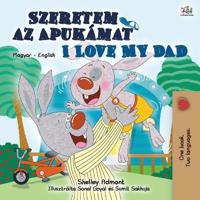 Kirjan kansi "I Love My Dad (Hungarian English Bilingual Book for Kids)"