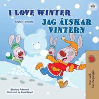 Kirjan kansi "I Love Winter (English Swedish Bilingual Children's Book)"
