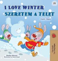 Kirjan kansi "I Love Winter (English Hungarian Bilingual Children's Book)"