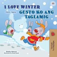 Bokomslag för "I Love Winter (English Tagalog Bilingual Book for Kids)"