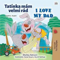 Kirjan kansi "I Love My Dad (Czech English Bilingual Children's Book)"