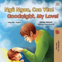 Kirjan kansi "Goodnight, My Love! (Vietnamese English Bilingual Book for Kids)"
