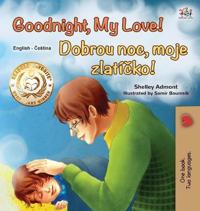 Kirjan kansi "Goodnight, My Love! (English Czech Bilingual Book for Kids)"