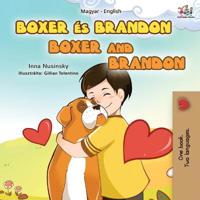 Bokomslag för "Boxer and Brandon (Hungarian English Bilingual Book for Kids)"