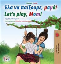 Bokomslag för "Let's play, Mom! (Greek English Bilingual Book for Kids)"