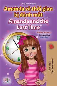 Bokomslag för "Amanda and the Lost Time (Vietnamese English Bilingual Children's Book)"