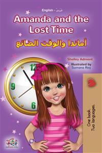 Bokomslag för "Amanda and the Lost Time (English Arabic Bilingual Book for Kids)"