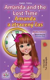 Bokomslag för "Amanda and the Lost Time (English Czech Bilingual Book for Kids)"