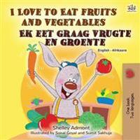Bokomslag för "I Love to Eat Fruits and Vegetables (English Afrikaans Bilingual Book for Kids)"