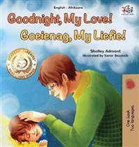 Kirjan kansi "Goodnight, My Love! (English Afrikaans Bilingual Children's Book)"