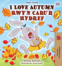 Bokomslag för "I Love Autumn (English Welsh Bilingual Book for Kids)"