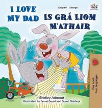 Bokomslag för "I Love My Dad (English Irish Bilingual Book for Kids)"