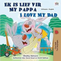 Bokomslag för "I Love My Dad (Afrikaans English Bilingual Book for Kids)"