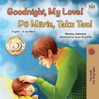 Bokomslag för "Goodnight, My Love! (English Maori Bilingual Children's Book)"