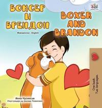 Bokomslag för "Boxer and Brandon (Macedonian English Bilingual Children's Book)"