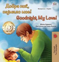 Bokomslag för "Goodnight, My Love! (Macedonian English Bilingual Book for Kids)"