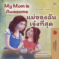 Bokomslag för "My Mom is Awesome (English Thai Bilingual Book for Kids)"