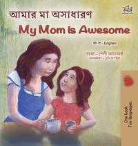 Bokomslag för "My Mom is Awesome (Bengali English Bilingual Children's Book)"