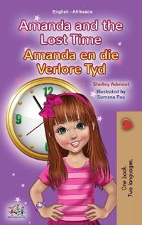 Bokomslag för "Amanda and the Lost Time (English Afrikaans Bilingual Book for Kids)"