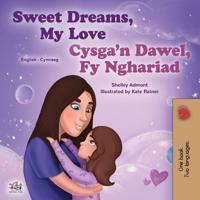 Bokomslag för "Sweet Dreams, My Love (English Welsh Bilingual Book for Kids)"