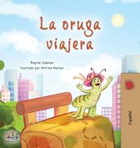 Bokomslag för "The Traveling Caterpillar (Spanish Book for Kids)"