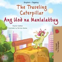 Bokomslag för "The Traveling Caterpillar (English Tagalog Bilingual Book for Kids)"