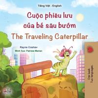 Bokomslag för "The Traveling Caterpillar (Vietnamese English Bilingual Book for Kids)"