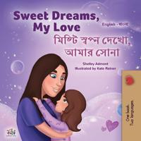 Bokomslag för "Sweet Dreams, My Love (English Bengali Bilingual Book for Kids)"