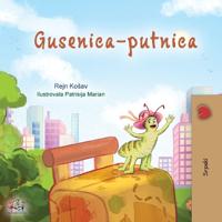 Bokomslag för "The Traveling Caterpillar (Serbian Children's Book - Latin alphabet)"