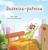 Bokomslag för "The Traveling Caterpillar (Serbian Children's Book - Latin alphabet)"