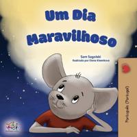 Kirjan kansi "A Wonderful Day (Portuguese Book for Children - Portugal )"