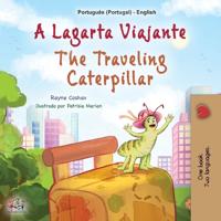 Bokomslag för "The Traveling Caterpillar (Portuguese English Bilingual Book for Kids - Portugal)"