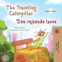 Bokomslag för "The Traveling Caterpillar (English Danish Bilingual Book for Kids)"