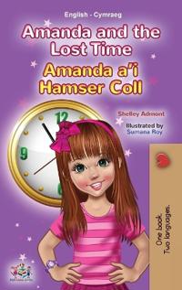 Bokomslag för "Amanda and the Lost Time (English Welsh Bilingual Book for Children)"