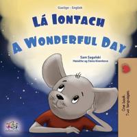Bokomslag för "A Wonderful Day (Irish English Bilingual Book for Kids)"