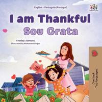 Bokomslag för "I am Thankful (English Portuguese Portugal Bilingual Children's Book)"