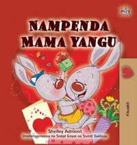 Bokomslag för "I Love My Mom (Swahili Children's Book)"