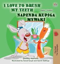 Bokomslag för "I Love to Brush My Teeth (English Swahili Bilingual Book for Kids)"