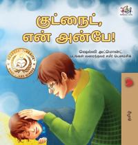 Goodnight, My Love! (Tamil Book for Kids)