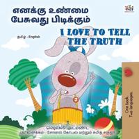 Bokomslag för "I Love to Tell the Truth (Tamil English Bilingual Book for Kids)"