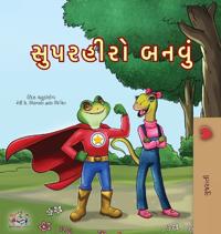 Bokomslag för "Being a Superhero (Gujarati Children's Book)"