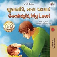 Bokomslag för "Goodnight, My Love! (Gujarati English Bilingual Children's Book)"
