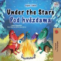 Bokomslag för "Under the Stars (English Czech Bilingual Kids Book)"