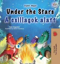 Bokomslag för "Under the Stars (English Hungarian Bilingual Kids Book)"