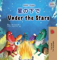 Bokomslag för "Under the Stars (Japanese English Bilingual Kids Book)"
