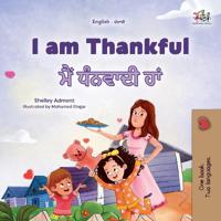 Bokomslag för "I am Thankful (English Punjabi Gurmukhi Bilingual Children's Book)"